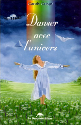 Danser avec l'univers : communications avec Melchisédech