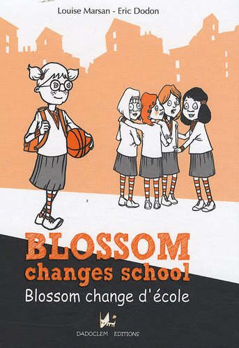 Blossom changes school. Blossom change d'école
