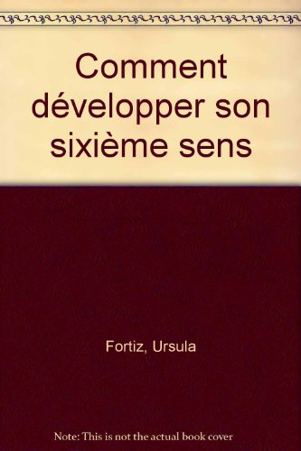 comment développer son sixième sens