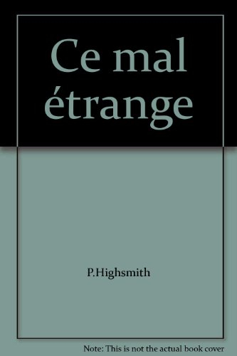 Ce mal étrange