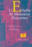L'échelle de monsieur Descartes