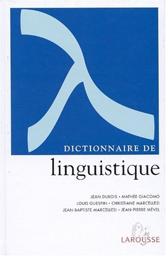 Dictionnaire de linguistique et des sciences du langage