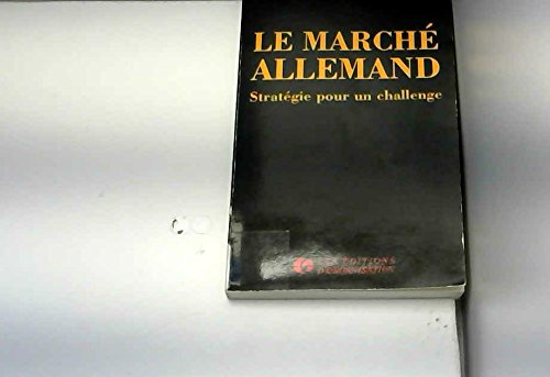 Le Marché allemand : stratégie pour un challenge