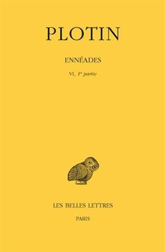 Ennéades. Vol. 6-1. 1e partie