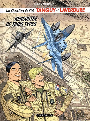Les chevaliers du ciel Tanguy et Laverdure. Vol. 5. Rencontre de trois types