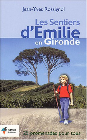 les sentiers d'emilie en gironde