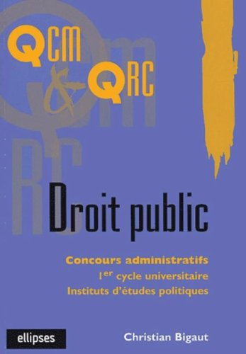 Droit public : concours administratifs, 1er cycle universitaire, institut d'études politiques