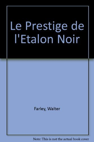 Le Prestige de l'Etalon noir