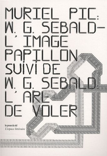 W.G. Sebald : l'image-papillon. W. G. Sebald : l'art de voler