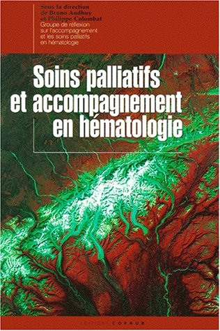 Soins palliatifs et accompagnement en hématologie