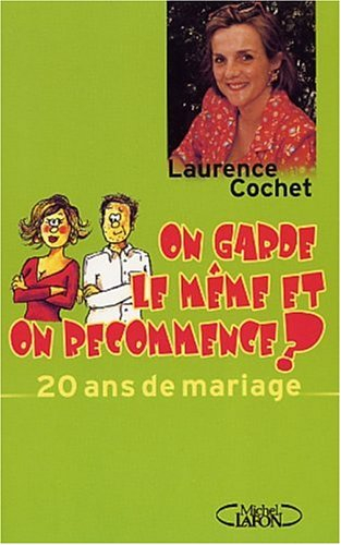 20 ans de mariage : on garde le même et on recommence ?