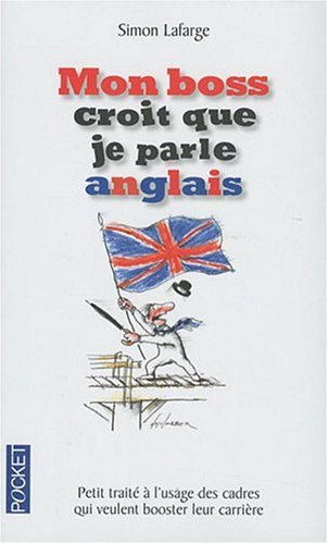 Mon boss croit que je parle anglais