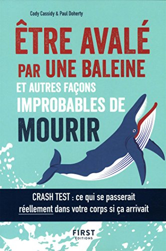 Etre avalé par une baleine et autres façons improbables de mourir
