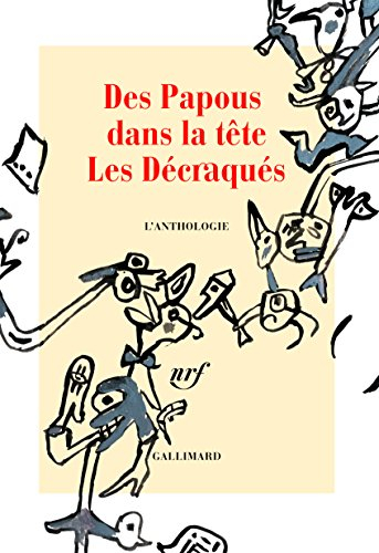 Des papous dans la tête, Les décraqués : l'anthologie