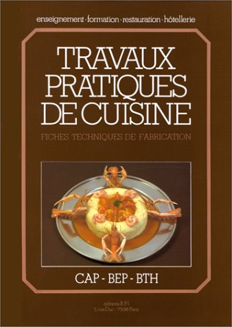 Travaux pratiques de cuisine : fiches techniques de fabrication
