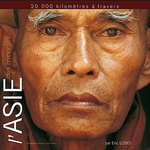 20.000 kilomètrers à travers l'Asie des minorités