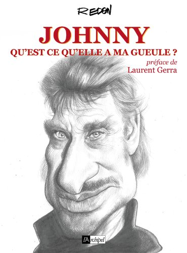 Johnny : qu'est-ce qu'elle a ma gueule ?