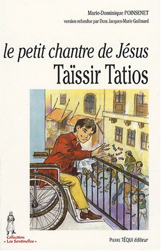 Le petit chantre de Jésus : Taïssir Tatios