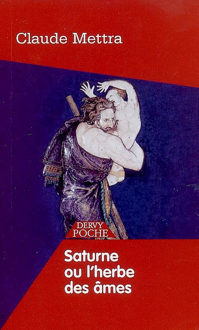 Saturne ou L'herbe des âmes