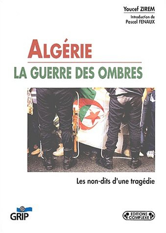 Algérie : la guerre des ombres