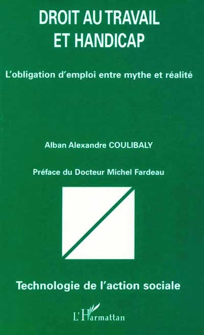 Droit au travail et handicap : l'obligation d'emploi entre mythe et réalité