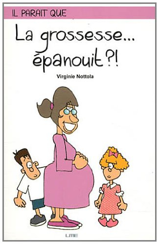 Il paraît que la grossesse... épanouit ?!