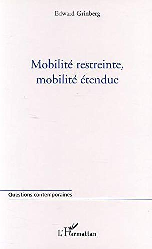 Mobilité restreinte, mobilité étendue