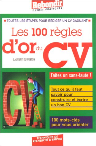Les 100 règles d'or du CV