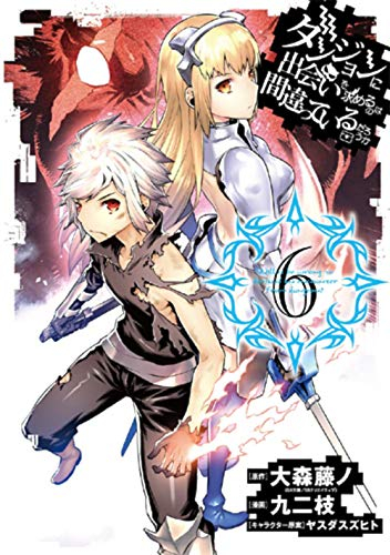 Dan Machi : la légende des Familias. Vol. 6