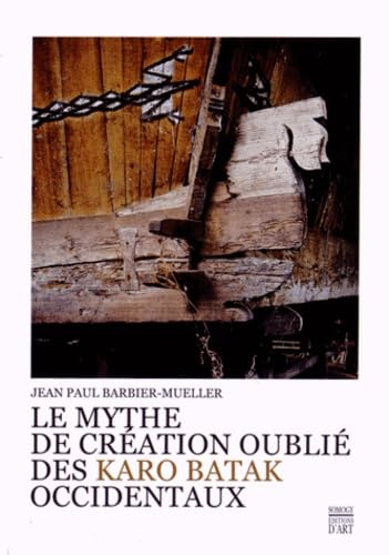 Le mythe de création oublié des Karo Batak occidentaux