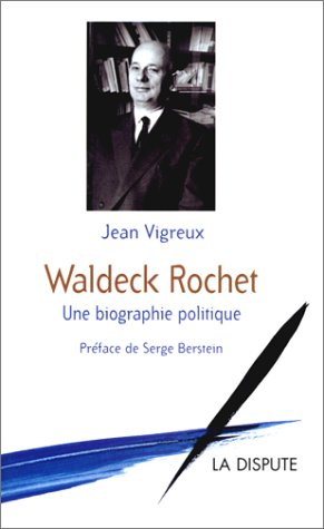 Waldeck Rochet : une biographie politique