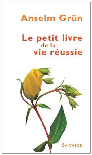Le petit livre de la vie réussie