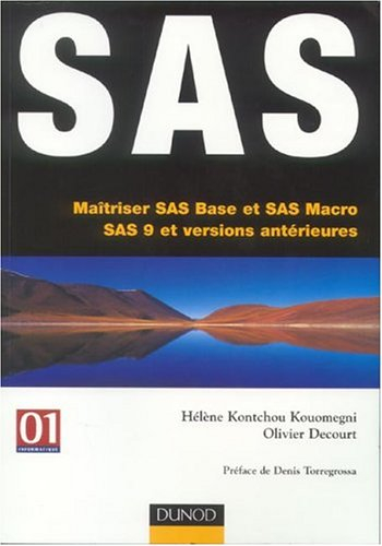 SAS : maîtriser SAS Base et SAS Macro, SAS 9 et versions antérieures