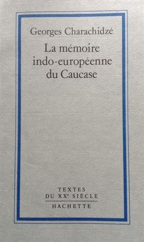 La Mémoire indo-européenne du Caucase