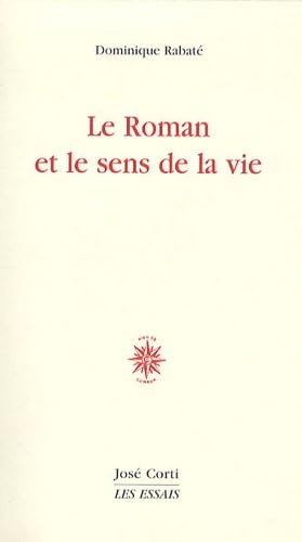 Le roman et le sens de la vie