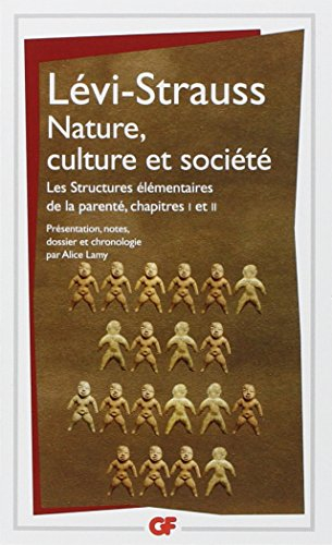 Nature, culture et société : Les structures élémentaires de la parenté, chapitres I et II