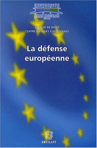 La défense européenne : colloque du vendredi 1er février 2002, Lyon