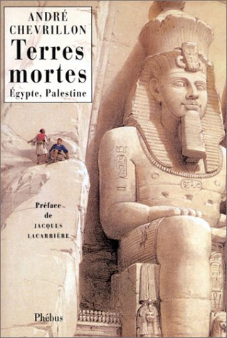 Terres mortes : Haute-Egypte, Palestine