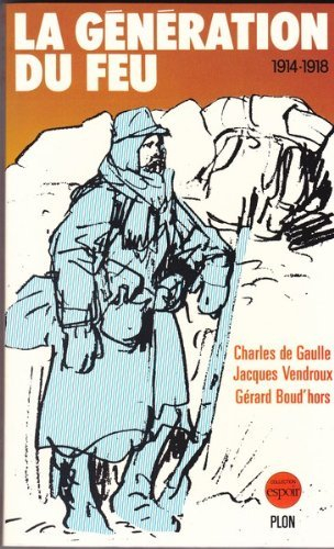 La génération du feu, 1914-1918