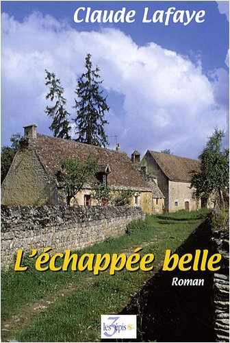 L'échappée belle. Vol. 1