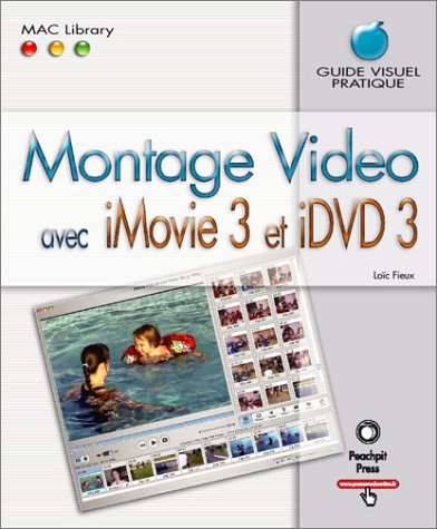 Montage vidéo avec iMovie 3 & iDVD 3