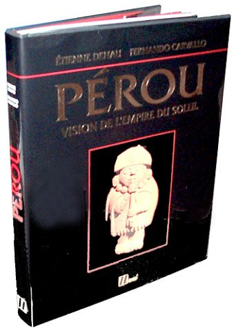 Pérou : vision de l'empire du Soleil