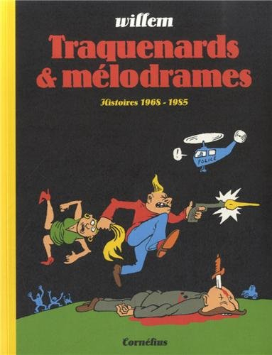 Traquenards & mélodrames : histoires 1968-1985