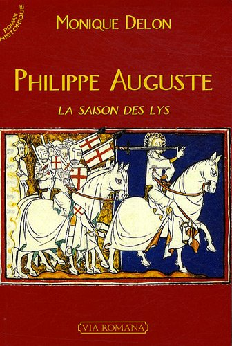 Philippe Auguste : la saison des lys