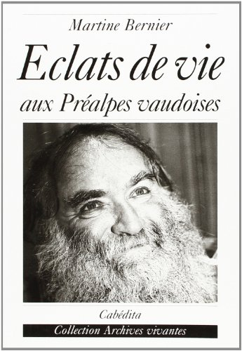 Eclats de vie : aux Préalpes vaudoises