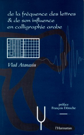 De la fréquence des lettres et de son influence en calligraphie arabe