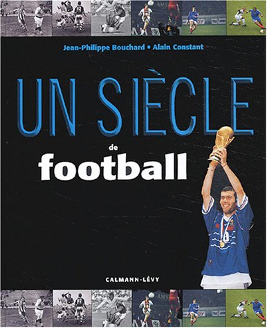 un siècle de football 2003