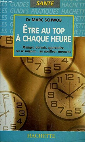 Etre au top à chaque heure