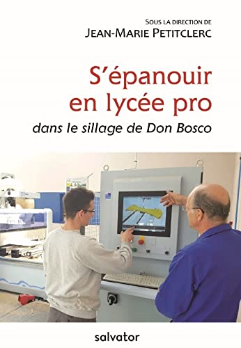 S'épanouir en lycée pro : dans le sillage de Don Bosco