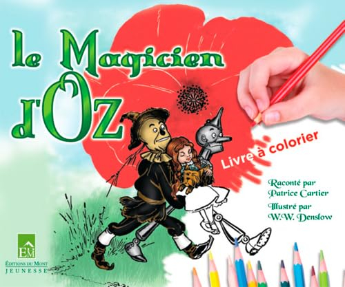 Le magicien d&#039;Oz : livre à colorier